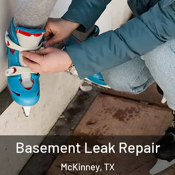  Basement Leak Repair McKinney, TX