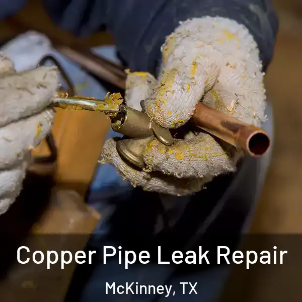  Copper Pipe Leak Repair McKinney, TX