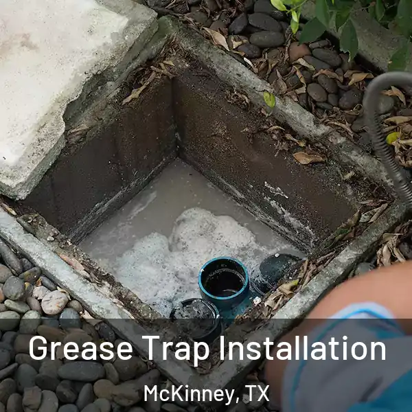  Grease Trap Installation McKinney, TX