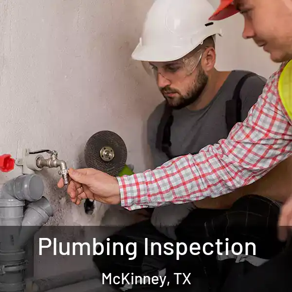  Plumbing Inspection McKinney, TX