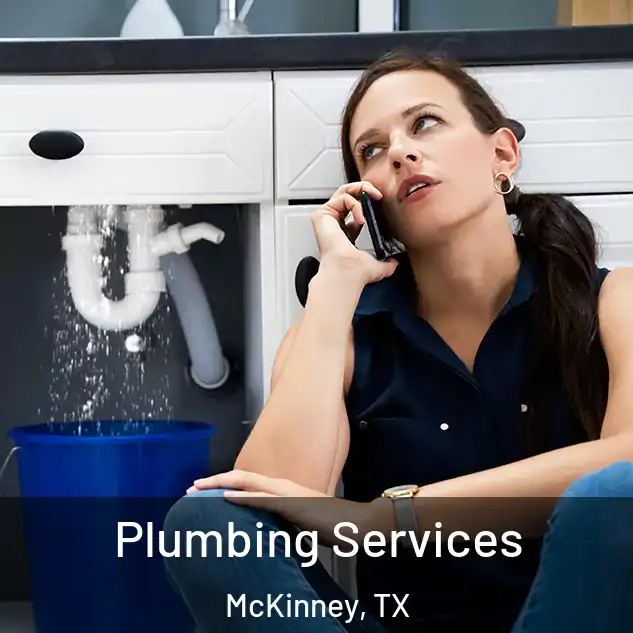  Plumbing Services McKinney, TX