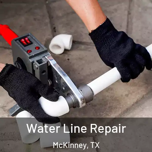  Water Line Repair McKinney, TX