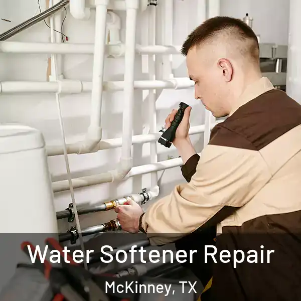  Water Softener Repair McKinney, TX